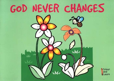 God Never Changes: Colour and Learn