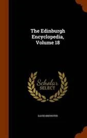 The Edinburgh Encyclopedia, Volume 18