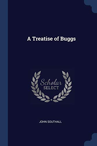 A Treatise of Buggs