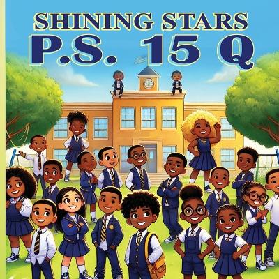 Shining Stars: P.S. 15 Q