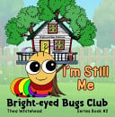 I'm Still Me: Bright-eyed Bugs Club Series 2: 2nd Edition