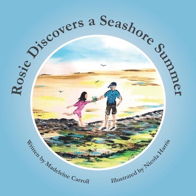 Rosie Discovers a Seashore Summer