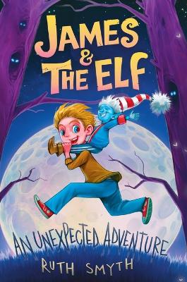 James and the Elf: An unexpected Adventure