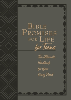 Bible Promises for Life for Teens: The Ultimate Handbook for your Every Need