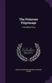 The Primrose Pilgrimage: A Woodland Story