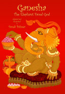 Ganesha: The Elephant-faced God