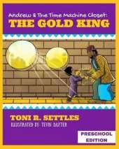 Andrew & the Time Machine Closet: The Gold King