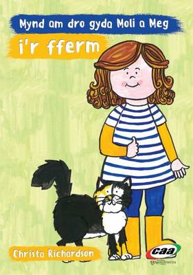 Mynd am Dro Gyda Moli a Meg I'r Fferm