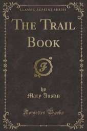 The Trail Book (Classic Reprint)