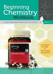 Beginning Chemistry Workbook: A Complete Workbook/Revision Package for NCEA Level 2 Chemistry