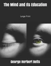 The Mind and Its Education: Large Print