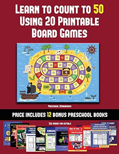 Preschool Workbooks (Learn to Count to 50 Using 20 Printable Board Games): A full-color workbook with 20 printable board games for preschool/kindergarten children.