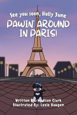 See You Soon Holly June: Pawin' Around in Paris!