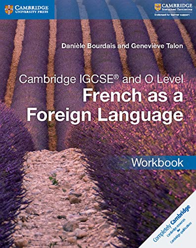 Cambridge IGCSE and O Level French as a Foreign Language Workbook