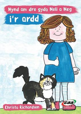 Mynd am Dro Gyda Moli a Meg I'r Ardd