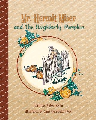 Mr. Hermit Miser and the Neighborly Pumpkin: the parchment edition