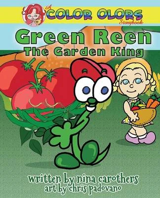 Green Reen the Garden King