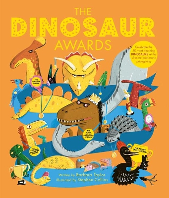 The Dinosaur Awards: Celebrate the 50 Most Amazing Dinosaurs at the Ultimate Prehistoric Prizegiving
