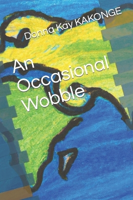 An Occasional Wobble