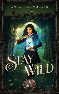 Stay Wild: Book One