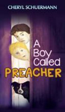 A Boy Called Preacher