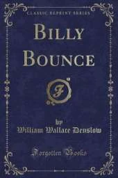 Billy Bounce (Classic Reprint)