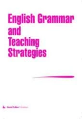 English Grammar and Teaching Strategies: Lifeline to Literacy