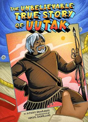 The Unbelievable True Story of Uutak