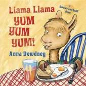 Llama Llama Yum Yum Yum!: A Scratch-and-Sniff Book