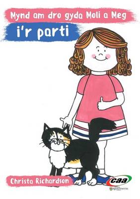 Mynd am Dro Gyda Moli a Meg I'r Parti