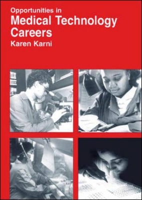 Opportunities in Medical Technology Careers: Clinical Laboratory Science