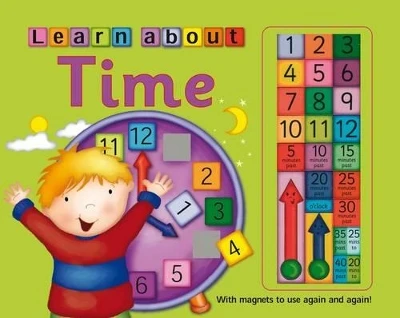 Learn to Tell Time: with Magnets to Use Again and Again!