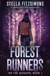 Forest Runners: A Young Adult Dystopian Novel