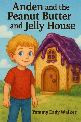 Anden and the Peanut Butter and Jelly House