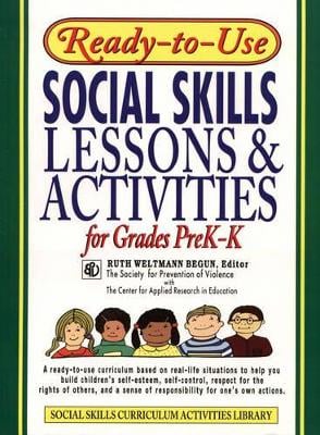 Ready–To–Use Social Skills Lessons And Activities For Grades PreK–K (1995 Edition, Layflat Version)