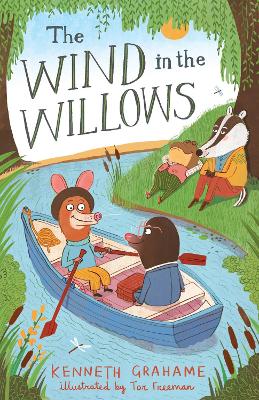 The Wind in the Willows: Illustrated by Tor Freeman