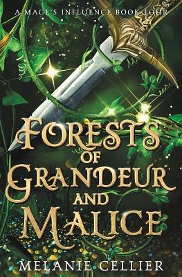 Forests of Grandeur and Malice