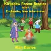 Kirkshaw Forest Stories: Enchanting New Adventures