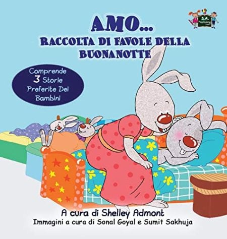 Amo... Raccolta Di Favole Della Buonanotte: I Love To... Bedtime Collection (Italian Edition)