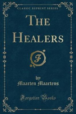 The Healers (Classic Reprint)