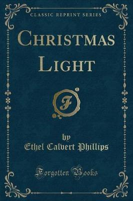 Christmas Light (Classic Reprint)