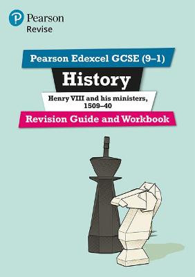Pearson REVISE Edexcel GCSE History Henry VIII Revision Guide and Workbook inc online edition - 2023 and 2024 exams