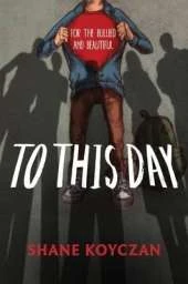 To This Day: For the Bullied and Beautiful