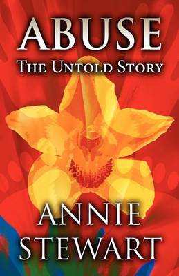 Abuse: The Untold Story