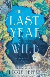 The Last Year of the Wild - Volume 1: Winter