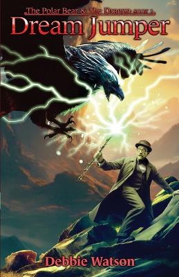 The Polar Bear and the Dragon: Dream Jumper