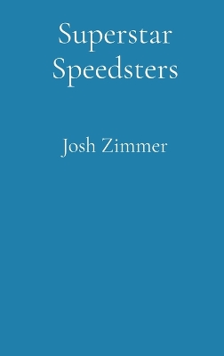 Superstar Speedsters: The Intergalactic Collection