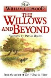 The Willows and Beyond