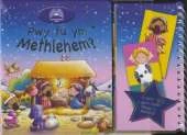 Pwy Fu Ym Methlehem?