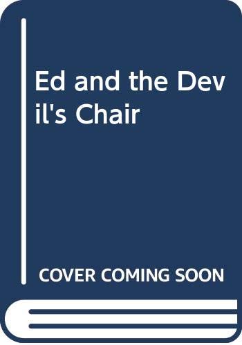 Ed and the Devil's Chair